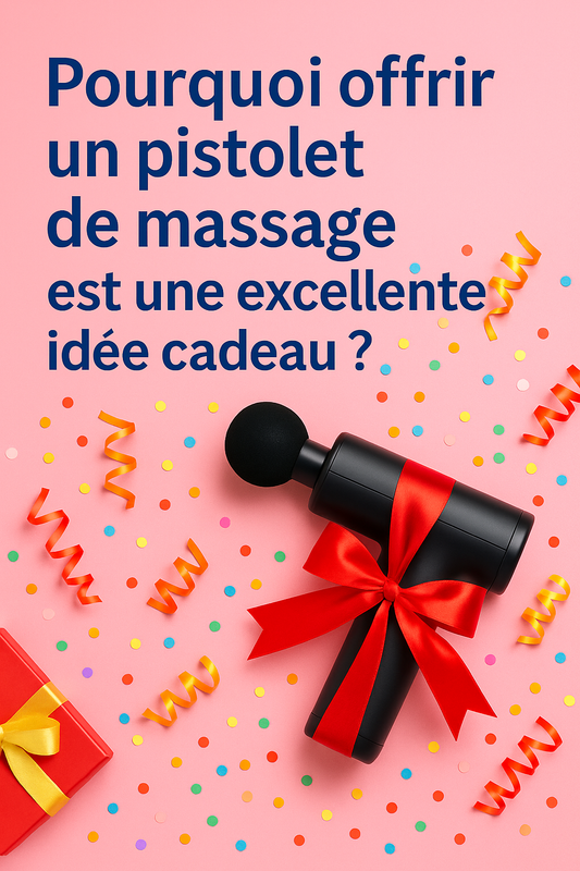 Pourquoi offrir un pistolet de massage est une excellente idée cadeau ?